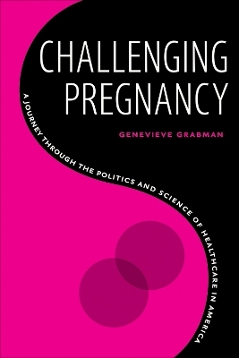 Challenging Pregnancy - Genevieve Grabman