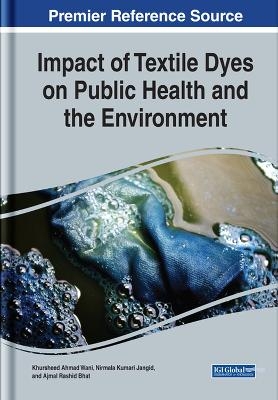 Impact of Textile Dyes on Public Health and the Environment - 