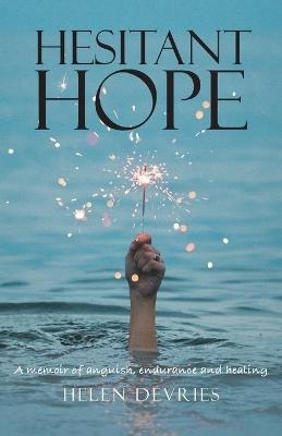 Hesitant Hope - Helen DeVries