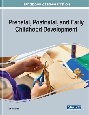 Global Perspectives on Prenatal, Postnatal, and Early Childhood Development - 
