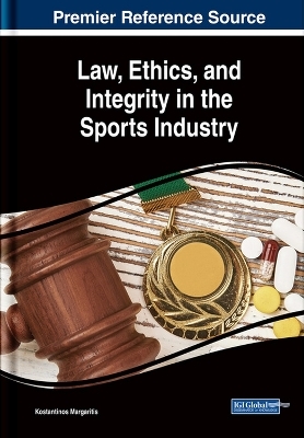 Law, Ethics, and Integrity in the Sports Industry - 