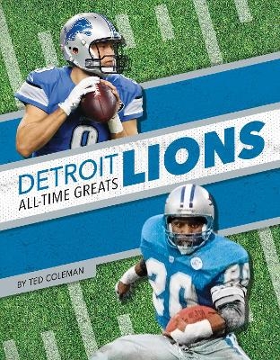 Detroit Lions All-Time Greats - Ted Coleman