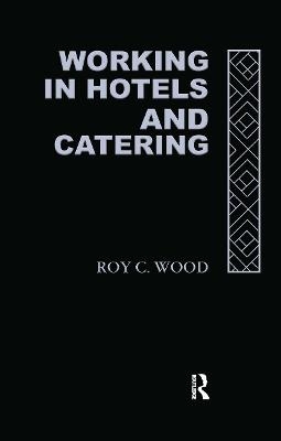 Working In Hotels and Catering - Roy C Wood