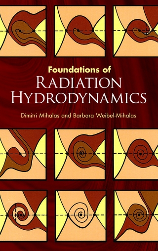 Foundations of Radiation Hydrodynamics - Dimitri Mihalas; Barbara Weibel Mihalas