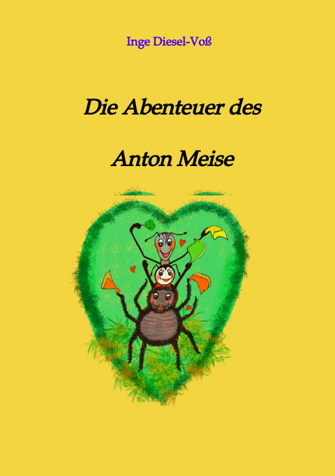 Die Abenteuer des Anton Meise - Inge Diesel-Voß