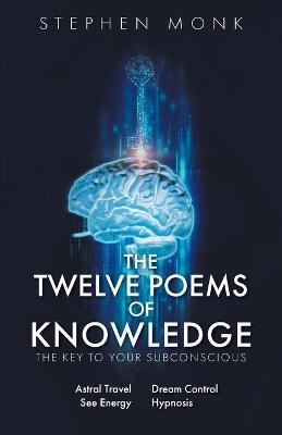 The Twelve Poems Of Knowledge - Stephen Monk C Ht