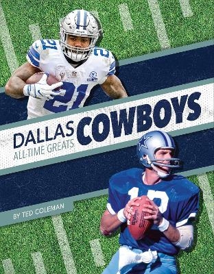Dallas Cowboys All-Time Greats - Ted Coleman