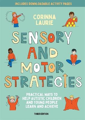 Sensory and Motor Strategies (3rd edition) - Corinna Laurie