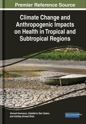 Climate Change and Anthropogenic Impacts on Neglected Tropical Diseases - 