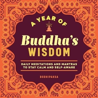 A Year of Buddha's Wisdom -  Bodhipaksa