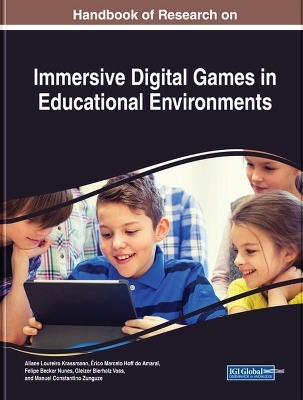 Handbook of Research on Immersive Digital Games in Educational Environments - 