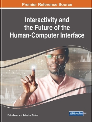 Interactivity and the Future of the Human-Computer Interface - 