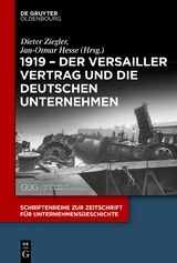 1919 – Der Versailler Vertrag und die deutschen Unternehmen - 