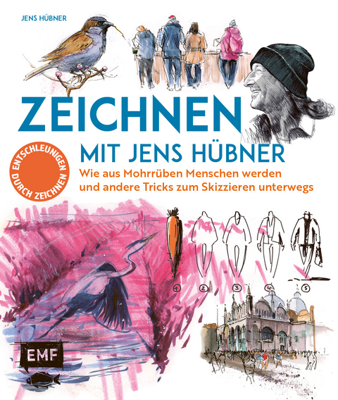 Zeichnen mit Jens Hübner – Entschleunigen durch Zeichnen - Jens Hübner