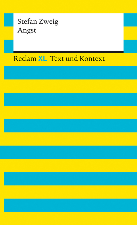 Angst. Textausgabe mit Kommentar und Materialien - Stefan Zweig