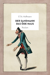 Der Sandmann / Das öde Haus - E.T.A. Hoffmann