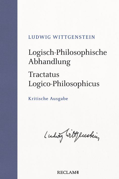 Logisch-Philosophische Abhandlung. Tractatus Logico-Philosophicus - Ludwig Wittgenstein