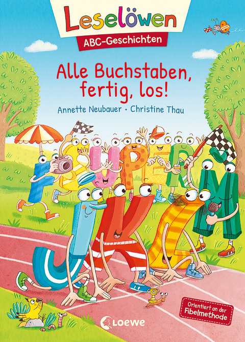 Leselöwen ABC-Geschichten - Alle Buchstaben, fertig, los! - Annette Neubauer