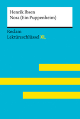 Nora (Ein Puppenheim) von Henrik Ibsen: Lektüreschlüssel mit Inhaltsangabe, Interpretation, Prüfungsaufgaben mit Lösungen, Lernglossar. (Reclam Lektüreschlüssel XL) - Henrik Ibsen, Kani Mam Rostami Boukani