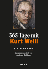 365 Tage mit Kurt Weill. Ein Almanach - 