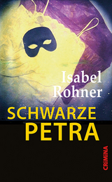 Schwarze Petra - Isabel Rohner