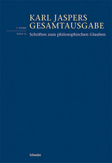 Schriften zum philosophischen Glauben - Karl Jaspers