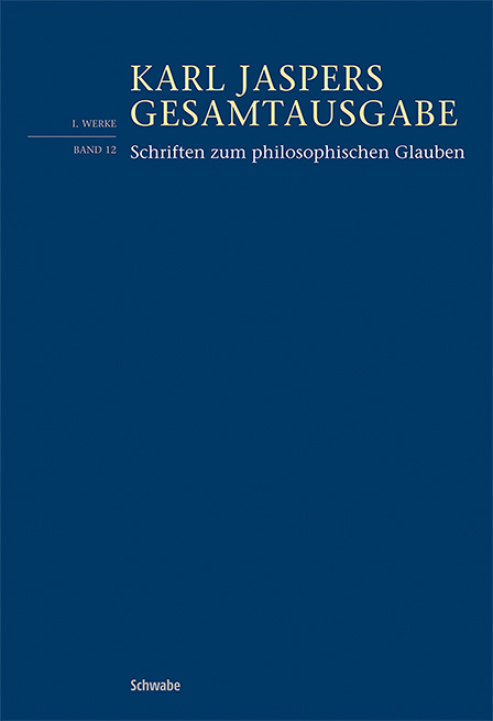 Schriften zum philosophischen Glauben - Karl Jaspers