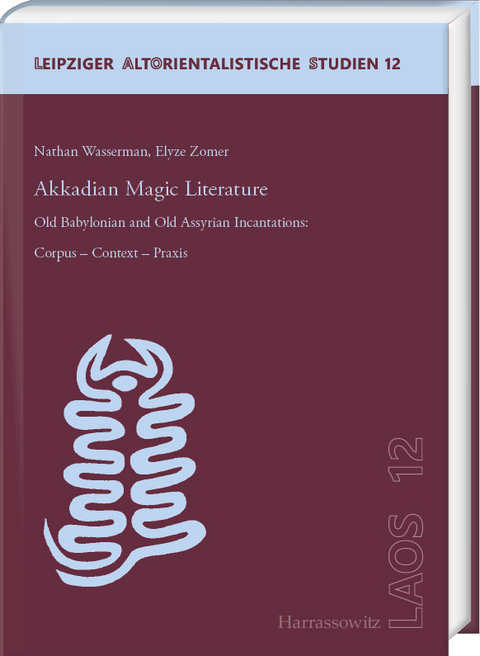 Akkadian Magic Literature - Nathan Wasserman, Elyze Zomer