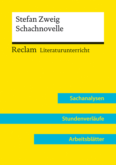 Stefan Zweig: Schachnovelle (Lehrerband) | Mit Downloadpaket (Unterrichtsmaterialien) - Ingo Kammerer