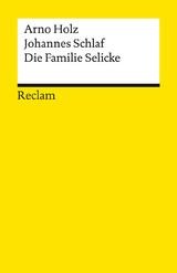 Die Familie Selicke - Arno Holz, Johannes Schlaf