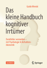 Das kleine Handbuch kognitiver Irrtümer - Guido Wenski