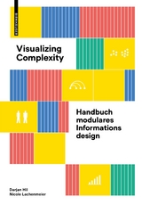 Visualizing Complexity - Darjan Hil, Nicole Lachenmeier