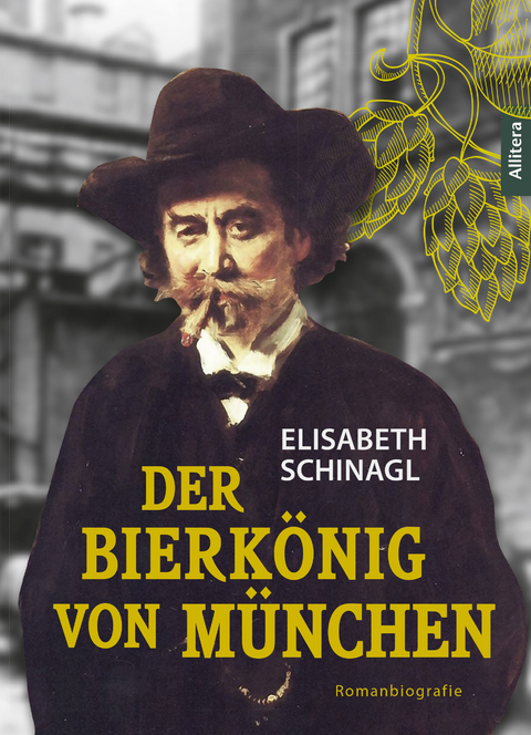 Der Bierkönig von München - Elisabeth Schinagl