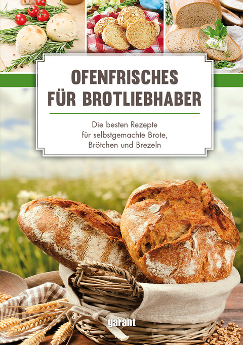 Ofenfrisches für Brot-Liebhaber - Die