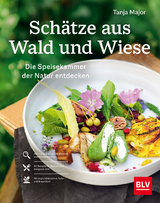 Schätze aus Wald und Wiese - Major, Tanja