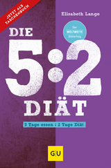 Die 5:2-Diät - Elisabeth Lange