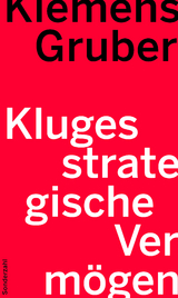 Kluges strategische Vermögen - Klemens Gruber