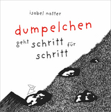 dumpelchen geht schritt für schritt - Isabel Natter