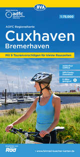 ADFC-Regionalkarte Cuxhaven Bremerhaven, 1:75.000, mit Tagestourenvorschlägen, reiß- und wetterfest, E-Bike-geeignet, GPS-Tracks Download - 