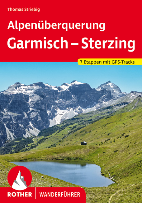 Alpenüberquerung Garmisch – Sterzing - Thomas Striebig