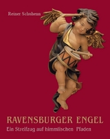 Ravensburger Engel – Ein Streifzug auf himmlischen Pfaden - Reiner Schuhenn
