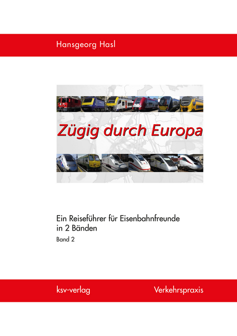 Zügig durch Europa - Hansgeorg Hasl