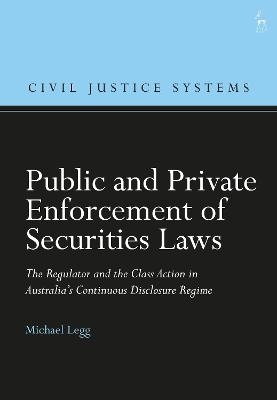 Public and Private Enforcement of Securities Laws - Professor Michael Legg