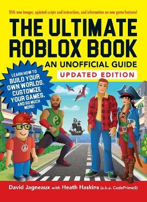 The Ultimate Roblox Book: An Unofficial Guide, Updated Edition - David Jagneaux, Heath Haskins