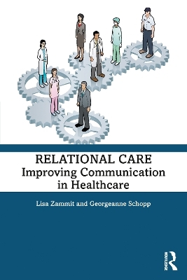 Relational Care - Lisa Zammit, Georgeanne Schopp