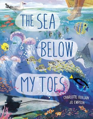 The Sea Below My Toes - Charlotte Guillain