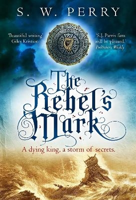 The Rebel's Mark - S. W. Perry