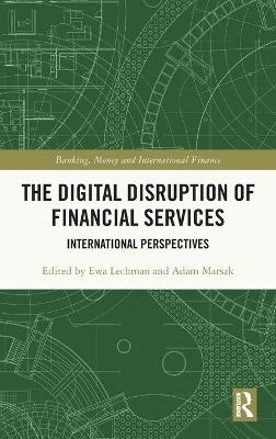 The Digital Disruption of Financial Services - 