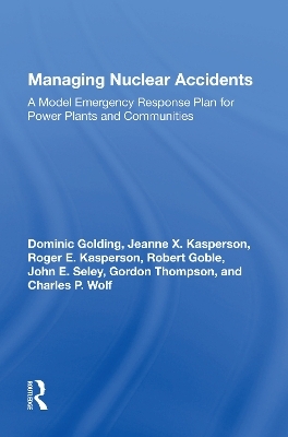 Managing Nuclear Accidents - Dominic Golding