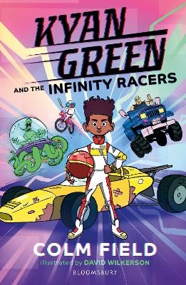 Kyan Green and the Infinity Racers - Colm Field